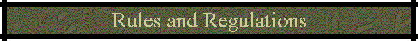 Rules and Regulations