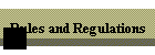 Rules and Regulations